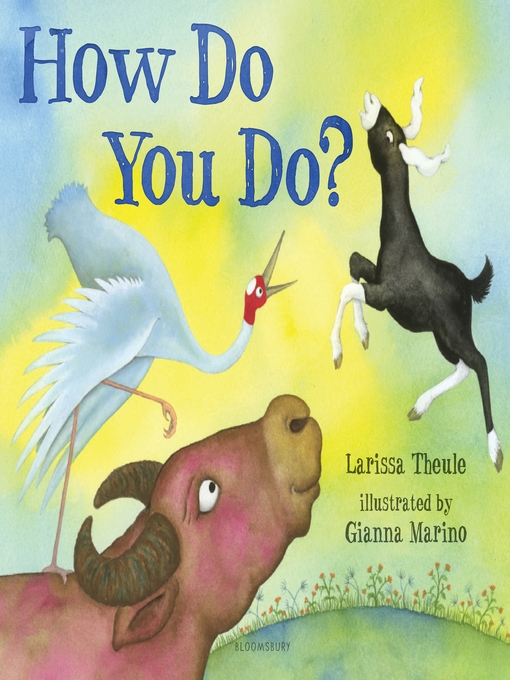Title details for How Do You Do? by Larissa Theule - Available